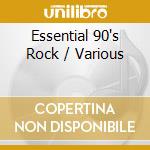 Essential 90's Rock / Various cd