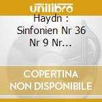Haydn : Sinfonien Nr 36 Nr 9 Nr 93 cd musicale di Sony