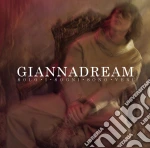 Gianna Nannini - Giannadream. Solo I Sogni Sono Veri cd