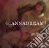 Gianna Nannini - Giannadream. Solo I Sogni Sono Veri cd musicale di NANNINI GIANNA