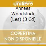 Annees Woodstock (Les) (3 Cd) cd