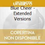 Blue Cheer - Extended Versions cd