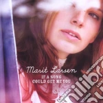 Marit Larsen - If A Song Could Get Me You cd