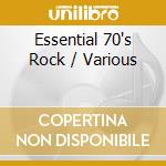 Essential 70's Rock / Various cd musicale di Terminal Video