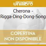 Cherona - Rigga-Ding-Dong-Song cd