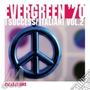 Evergreen 70: I Successi Italiani cd musicale di ARTISTI VARI