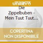 Die Zippelbuben - Mein Tuut Tuut (Cd Single) cd