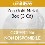 Zen Gold Metal Box (3 Cd) cd