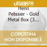 Henri Pelissier - Gold Metal Box (3 Cd) cd musicale di Henri Pelissier