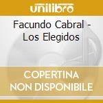 Facundo Cabral - Los Elegidos cd musicale di Facundo Cabral