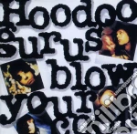 Hoodoo Gurus - Blow Your Cool (De Luxe Edition) cd