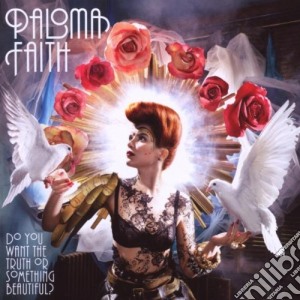 Paloma Faith - Do You Want The Truth Or Something Beautiful? cd musicale di Faith Paloma