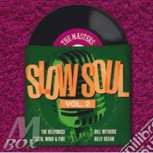 Masters.slow soul vol.2 cd musicale di Artisti Vari
