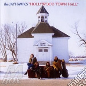 Jayhawks - Hollywood Town Hall cd musicale di The Jayhawks