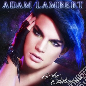 Adam Lambert - For Your Entertainment cd musicale di Adam Lambert