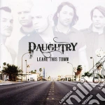 Daughtry - Leave This Town cd