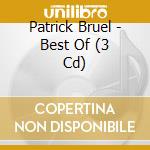 Patrick Bruel - Best Of (3 Cd) cd musicale di Patrick Bruel