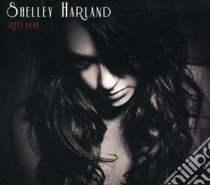 Shelley Harland - Red Leaf cd musicale di Shelley Harland
