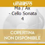 Ma / Ax - Cello Sonata 4 cd