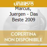 Marcus, Juergen - Das Beste 2009 cd musicale di Marcus, Juergen