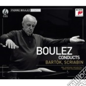 Pierre Boulez - Conducts Bartok, Scriabin (4 Cd) cd musicale di Pierre Boulez