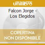 Falcon Jorge - Los Elegidos
