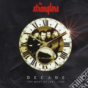 Stranglers (The) - Decade - The Best Of 1981 / 1990 cd musicale di STRANGLERS