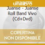 Juanse - Juanse Roll Band Vivo (Cd+Dvd) cd