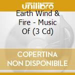 Earth Wind & Fire - Music Of (3 Cd) cd musicale di Earth Wind & Fire