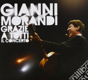Grazie A Tutti. Il Concerto Cd+dvd cd musicale di Gianni Morandi