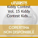 Kiddy Contest Vol. 15 Kiddy Contest Kids 2009 - Sarah Hager - Kiddy Contest Kids 2009 - Kiddy Contest Vol. 15 cd