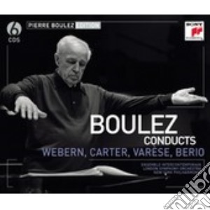 Pierre Boulez: Conducts Webern, Carter, Varese, Berio (6 Cd) cd musicale di Pierre Boulez