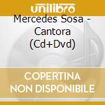 Mercedes Sosa - Cantora (Cd+Dvd) cd musicale di Mercedes Sosa