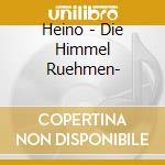 Heino - Die Himmel Ruehmen- cd