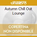 Autumn Chill Out Lounge cd