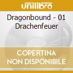 Dragonbound - 01 Drachenfeuer cd