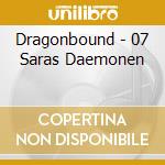 Dragonbound - 07 Saras Daemonen cd