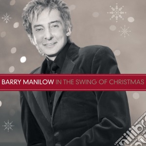 Manilow Barry - In The Swing Of Christmas cd musicale di Manilow Barry