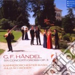 Georg Friedrich Handel - Concerti Grossi Op. 3 Nr. 1 - 6