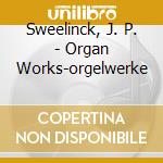 Sweelinck, J. P. - Organ Works-orgelwerke cd