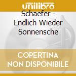 Schaefer - Endlich Wieder Sonnensche cd