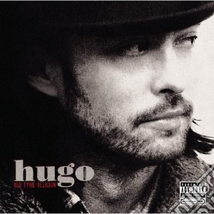 Hugo - Old Tyme Religion cd musicale di Hugo