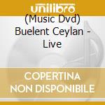 (Music Dvd) Buelent Ceylan - Live cd