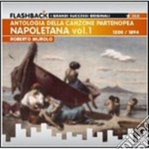 Napoletana Vol.1 (1200-1894) cd musicale di Roberto Murolo