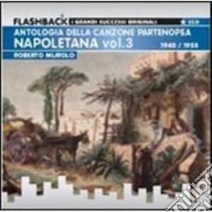 Napoletana Vol.3 (1940-1953) cd musicale di Roberto Murolo