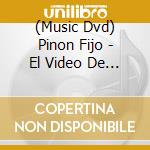 (Music Dvd) Pinon Fijo - El Video De Pinon cd