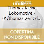 Thomas Kleine Lokomotive - 01/thomas 2er Cd Schuber (2 Cd) cd