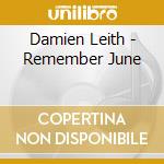 Damien Leith - Remember June cd musicale di Damien Leith