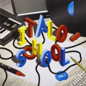 Italo School Vol.1 / Various cd musicale di Artisti Vari
