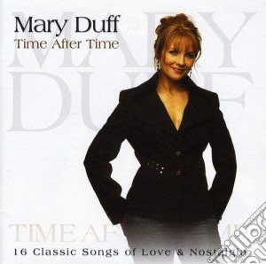 Mary Duff - Time After Time cd musicale di Mary Duff